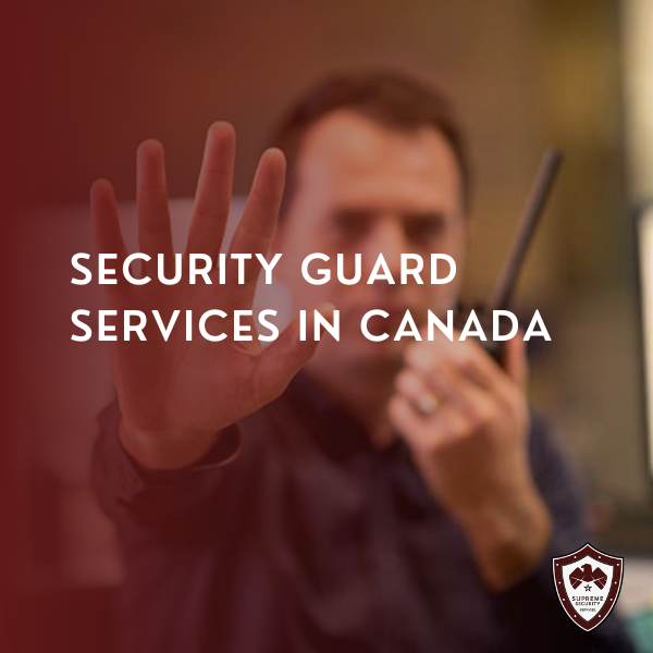 Security guard services in canada