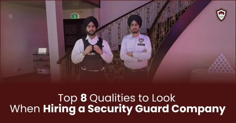 Top 8 Qualities to Look When Hiring a Security Guard Company