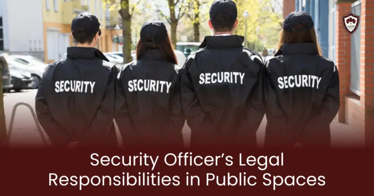 Security Officer’s Legal Responsibilities in Public Spaces