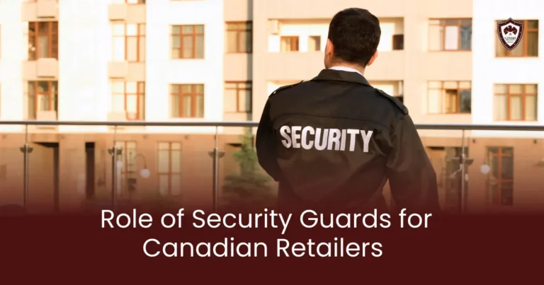 The Critical Role of Security Guards for Canadian Retailers: Why Trust Matters