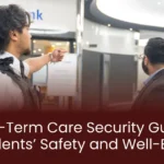 Long-Term Care Security Guards: Ensuring 1 on 1 Residents’ Safety and Well-Being